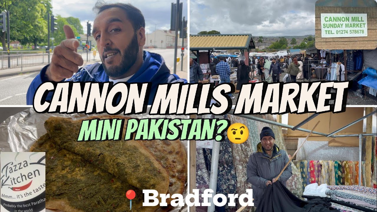 CANNON MILLS MARKET BRADFORD🇵🇰:  BARGAINS, FOOD & SUPRISES! 😱🤪🫓☕️❤️