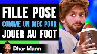 Une Fille Pose Comme Un Mec Pour Jouer Au Football | Dhar Mann Studios