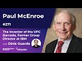 Paul McEnroe, The Inventor of the UPC Barcode, Former Group Director at IBM