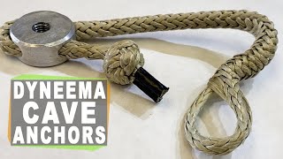 Cave Anchors Made Out Of Dyneema???