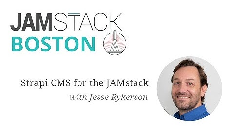 Strapi headless CMS for the JAMstack