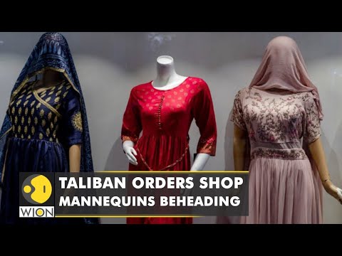 Afghanistan: Taliban orders &#039;beheading of female mannequins&#039; citing Sharia Law | Latest English News