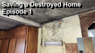Saving a Destroyed Home: Episode 1