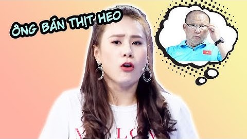 TRÍ LỰC SÁNH ĐÔI | HLV PARK HANG SEO chắc vui ra nước mắt khi nghe chụy trả lời.