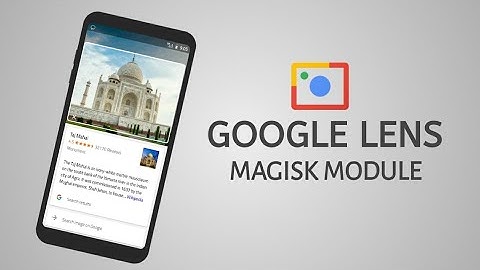 How to enable Google Lens on any android with magisk module