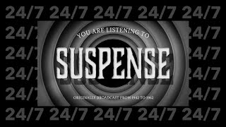 Suspense | 24/7 | Old Time Radio