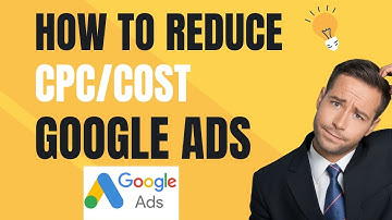 How to Reduce CPC/Cost on Google Ads for Clicks | Google Ads Tutorial 2025