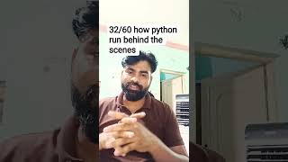 32/60 python execution behind the scenes