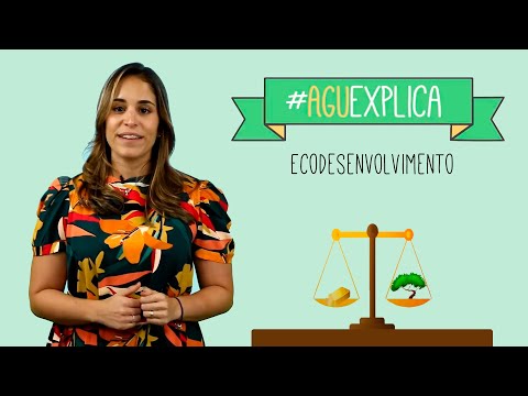 AGU Explica – Ecodesenvolvimento