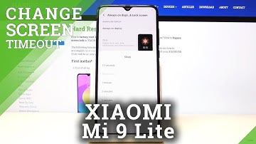 How to Set Screen Timeout in XIAOMI Mi 9 Lite – Screen Blackout