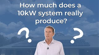 How Much Power Does A 10kW Solar System Produce in Australia?
