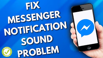 How To Fix Messenger Notification Sound Problem (Quick & Easy)