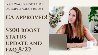 California Approved $300 Unemployment Boost - Everything You Need To Know As of 8-22 CA UI PUA Help