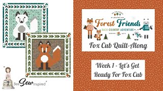 Forest Friends Fox Cub QAL Week 1: Let's Get Ready For Fox Cub