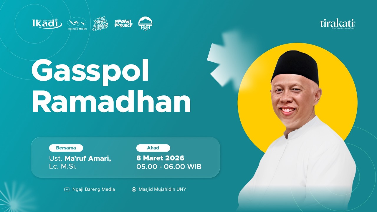 [LIVE] Gasspol Ramadhan - Ma'ruf Amari, Lc., M. Si. | TIRAKATI 1447H