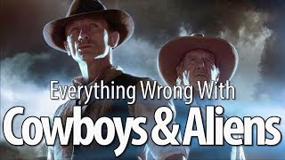Everything Wrong With Cowboys & Aliens In 17 Minutes Or Less