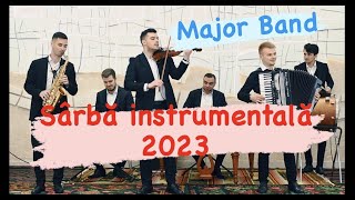 Major Band | Sârbă instrumentală ❌  2023