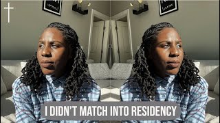 I Didn't Match Into Residency The First Time | Trusting God When The Answer is No