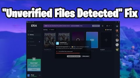 How to fix "Unverified files detected " Launcher *2023* (Project Era)