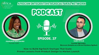 How to Build Agritech Startups That Scale:  Proven Lessons from Product Design to Market Launch