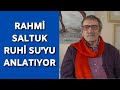 Usta sanatçı Rahmi Saltuk, Ruhi Su ile olan anılarını anlattı | Görkemli Hatıralar 20 Aralık 2020