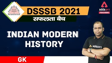 DSSSB 2021 PRT, TGT | GK | INDIAN MODERN HISTORY