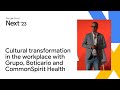 Driving cultural transformation in the workplace with Grupo Boticário and CommonSpirit Health