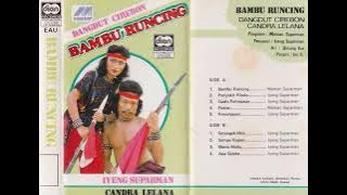 Iyeng Suparman & Chandra Lelana Group - Bambu Runcing