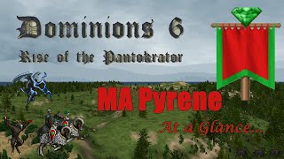 Dominions 6  MA Pyrene Strategy at a Glance