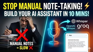 Stop Manual Note-Taking! ❌ Build Your Own Super-Fast AI Assistant in 10 Mins! ⚡