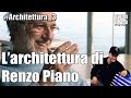 L'architettura di Renzo Piano (#architettura_3)