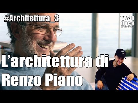 L&rsquo;architettura di Renzo Piano (#architettura_3)