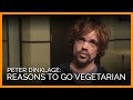 Peter Dinklage: So Many Reasons to Go Vegetarian!