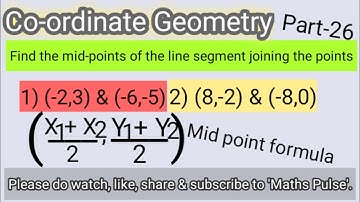 Find the mid-points of the line segment joining the points....|CoordinateGeometry|Grade09|Lec179