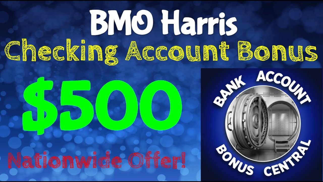 BMO Harris 500 Checking Account Bonus! Nationwide Offer! "How I