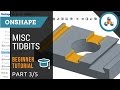 Beginner Tutorial 3/5 - Onshape 3D CAD - Other Tidbits