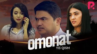Omonat (o'zbek serial) | Омонат (узбек сериал) 113-qism