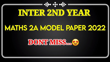 inter 2nd year maths 2a Model paper 2022|Senior inter maths 2a modelpaper2022