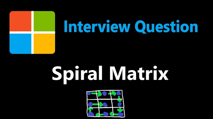 Spiral Matrix - Microsoft Interview Question - Leetcode 54