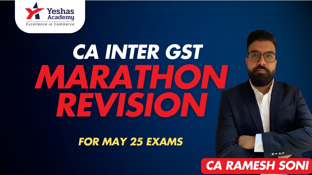 CA Inter GST | Revision | Part 2 | May 25 Exams | 100% English | CA ...