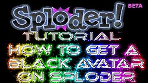 Sploder Tutorial - How To Get a Black Avatar on Sploder