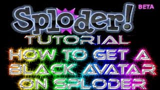 Sploder Tutorial - How To Get a Black Avatar on Sploder