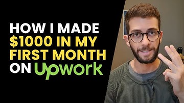 I Made $1000 In My FIRST MONTH On Upwork! (This is how I did it)