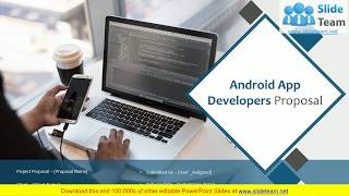 Android App Developers Proposal PowerPoint Presentation Slides