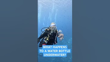 What Happens To A Water Bottle Underwater?