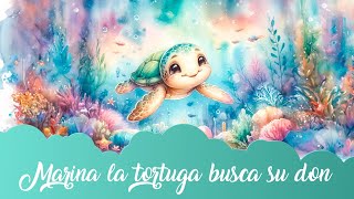 Cuento Marina la tortuga busca su don