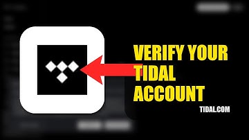 How To Verify Your Tidal Account 2025