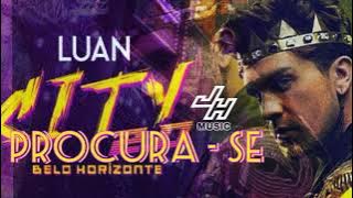 Luan Santana - PROCURA-SE (Luan City 2.0)