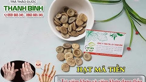 Hạt Mã Tiền | Công dụng của hạt mã tiền
