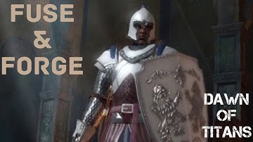 DAWN OF TITANS - Fuse & Forge